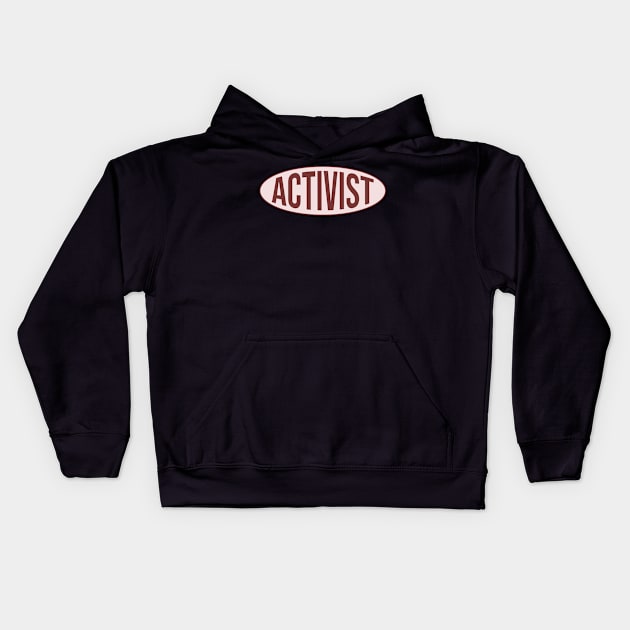 Activist - Leftist Politics Kids Hoodie by Football from the Left